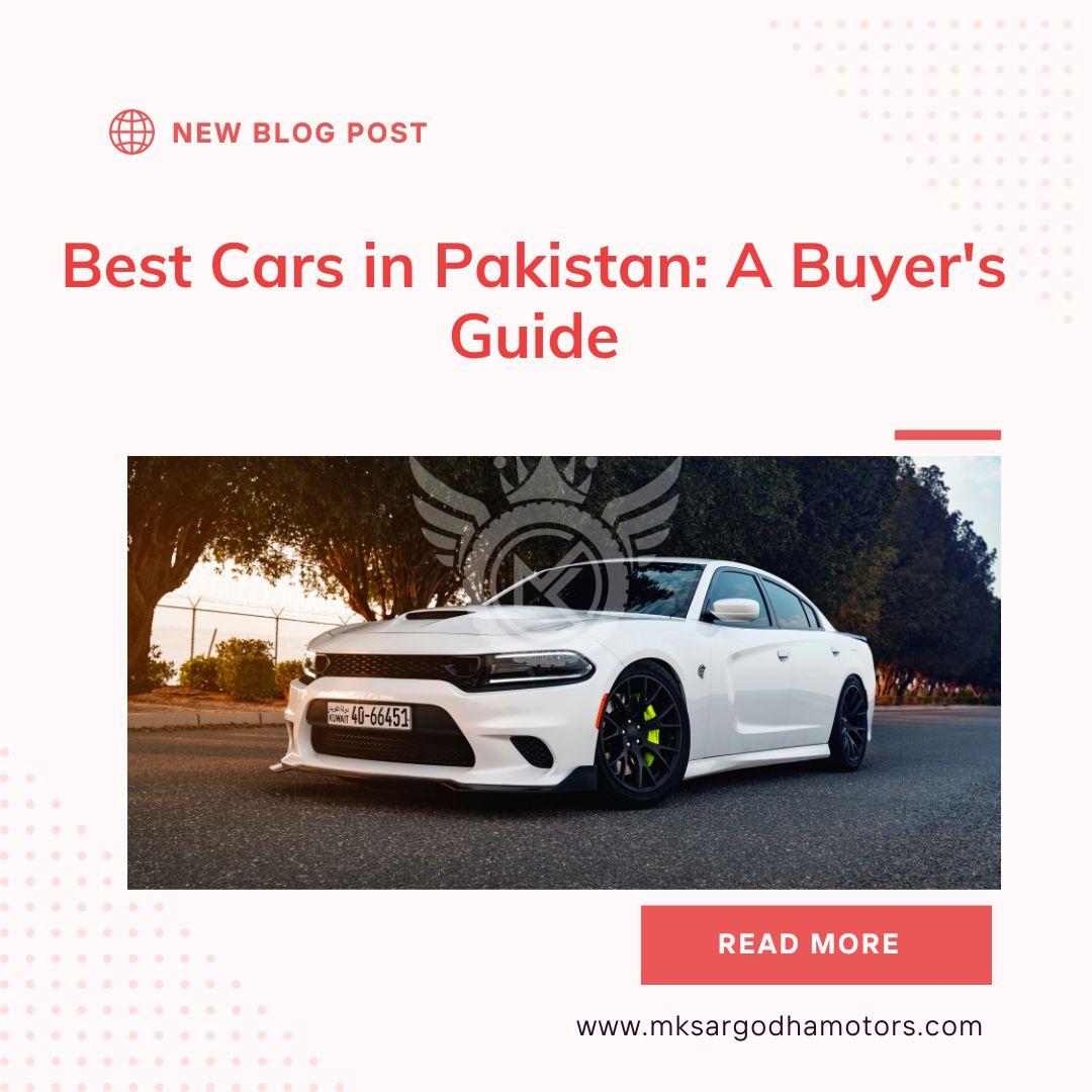 Best Cars in Pakistan: A Buyer's Guide