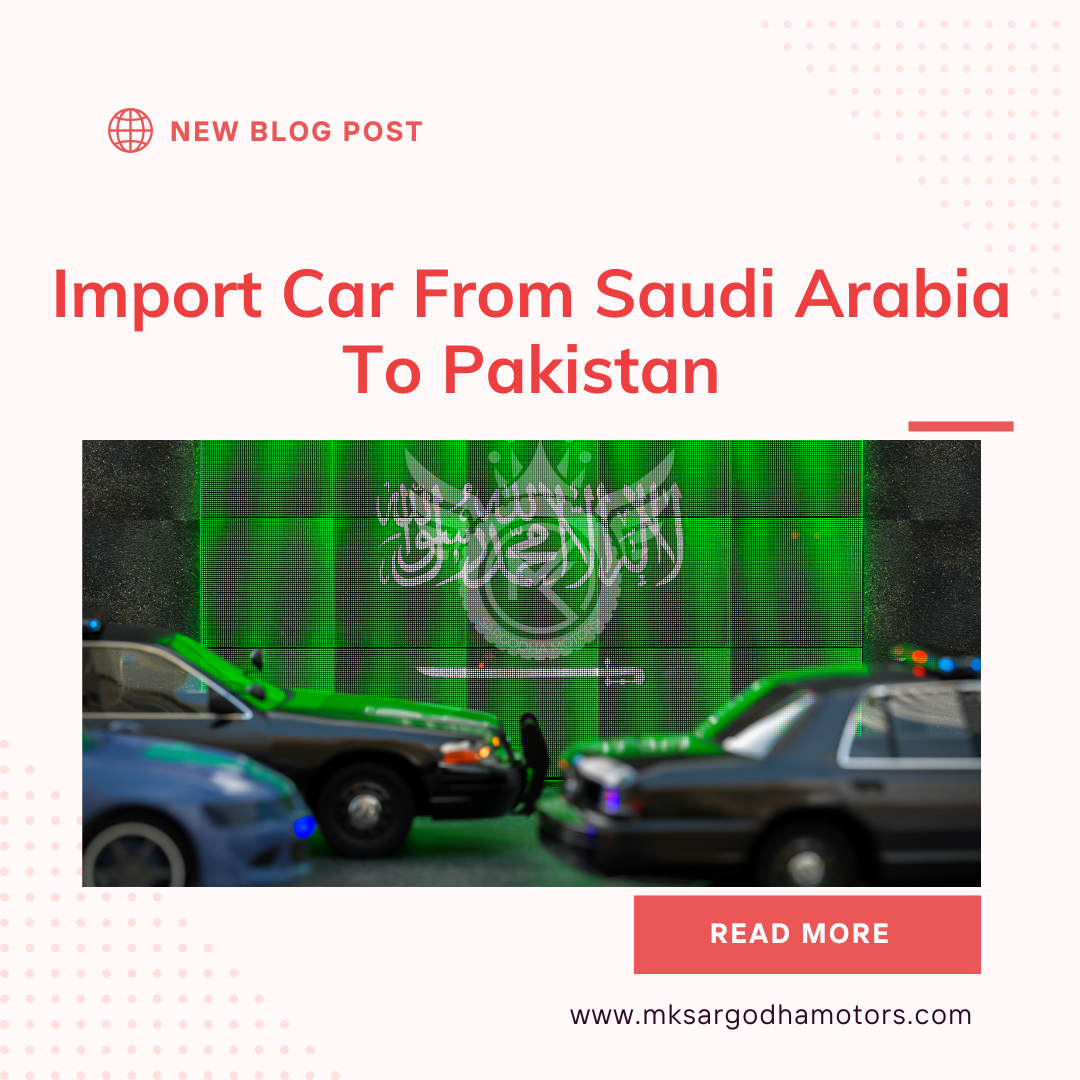 Import Car From Saudi Arabia To Pakistan
